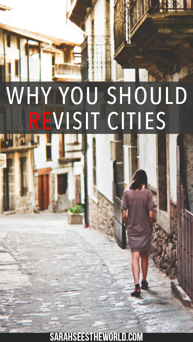 why you should revisit cities pinterest